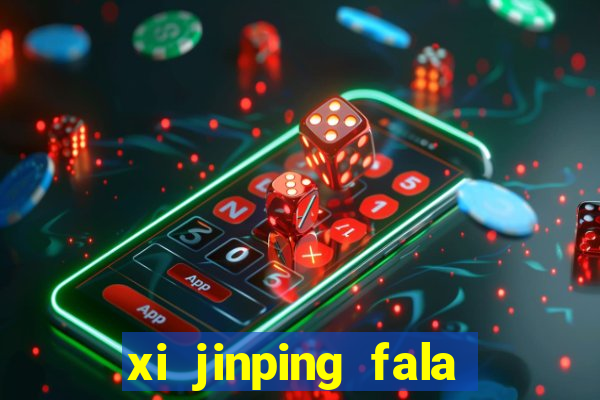xi jinping fala quantos idiomas